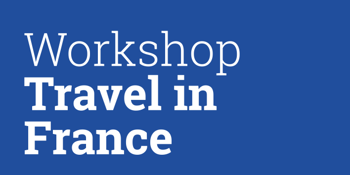 Atout France - Workshop Travel in France