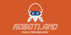 Robotland Fun & Technology